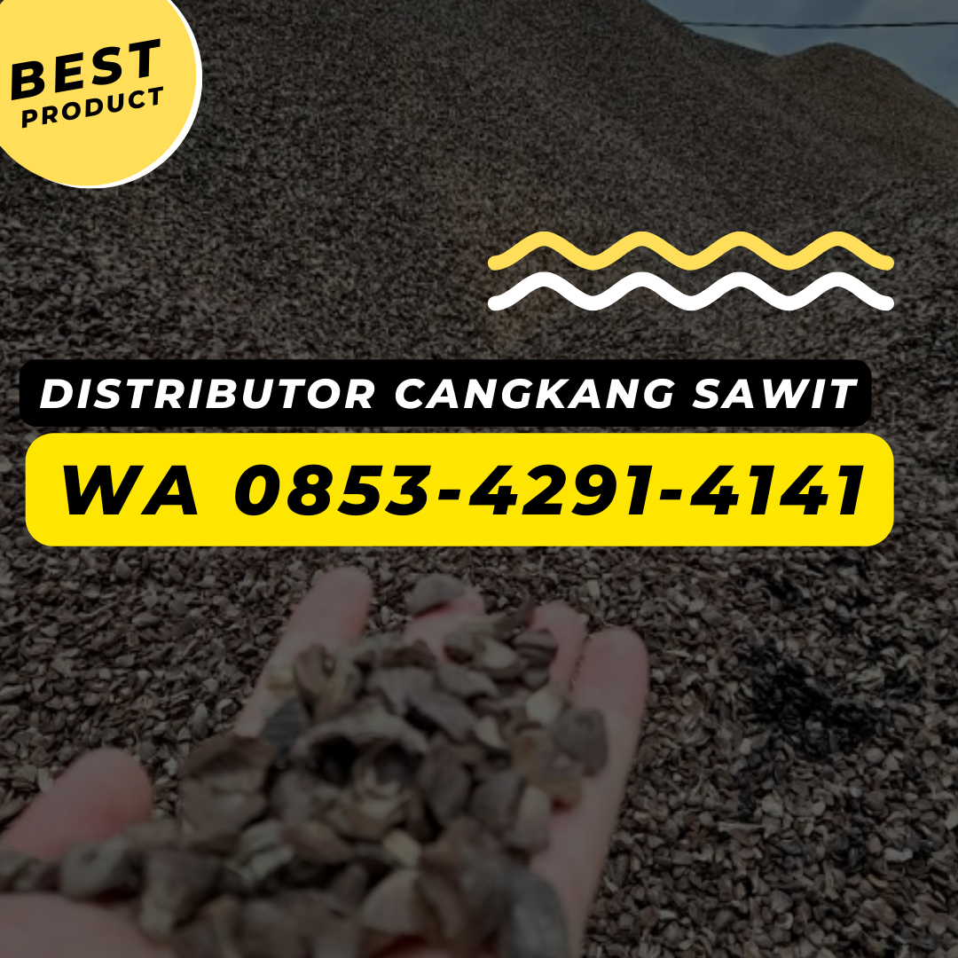 Distributor Cangkang Kelapa Sawit Jakarta, CALL 0853-4291-4141